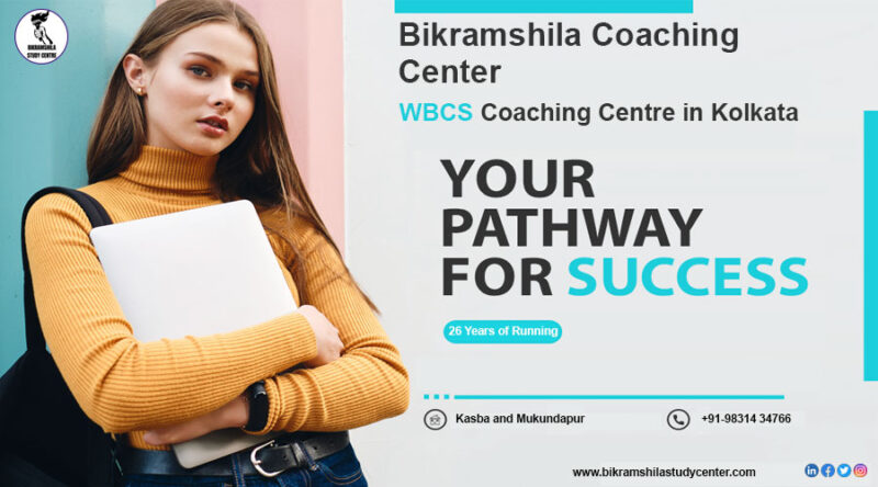 Read more about the article Finding the Right WBCS Coaching Centre in Kolkata: Your Pathway to Success