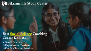 Best Social Science Coaching Center Kolkata: Shaping Bright Futures