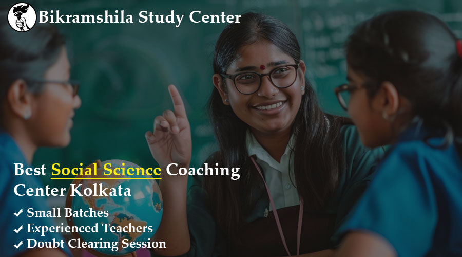 Read more about the article Best Social Science Coaching Center Kolkata: Shaping Bright Futures