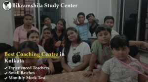 Why Bikramshila Study Center is the Best Coaching Centre in Kolkata